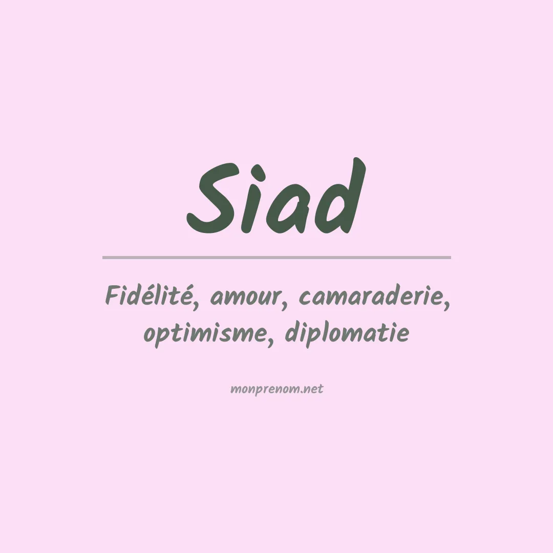Signification du prénom Siad