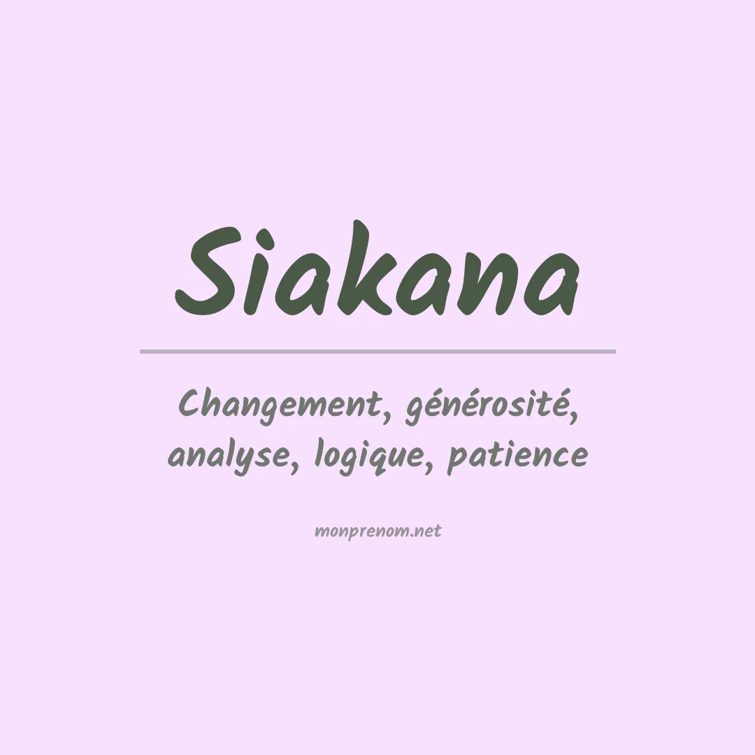 Signification du prénom Siakana