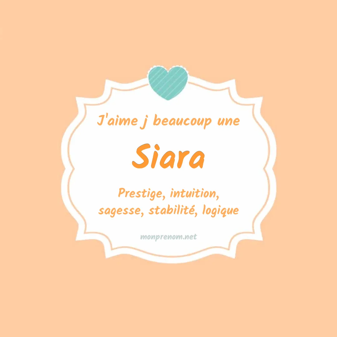 J'aime beaucoup Siara