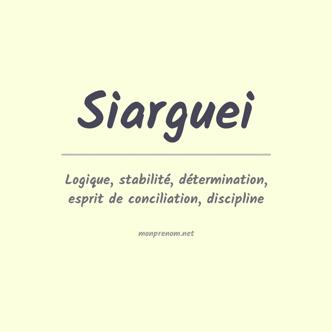 Signification du prénom Siarguei