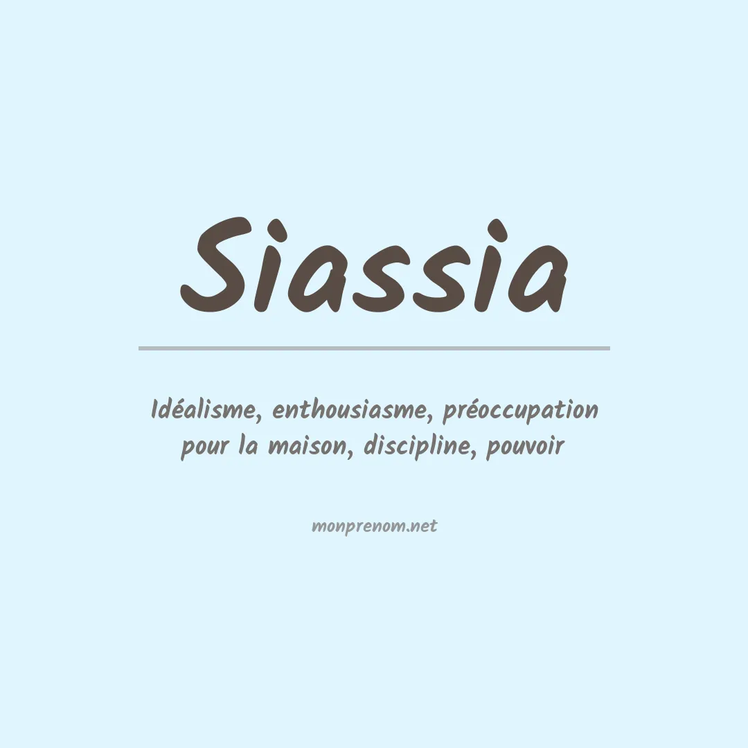 Signification du prénom Siassia