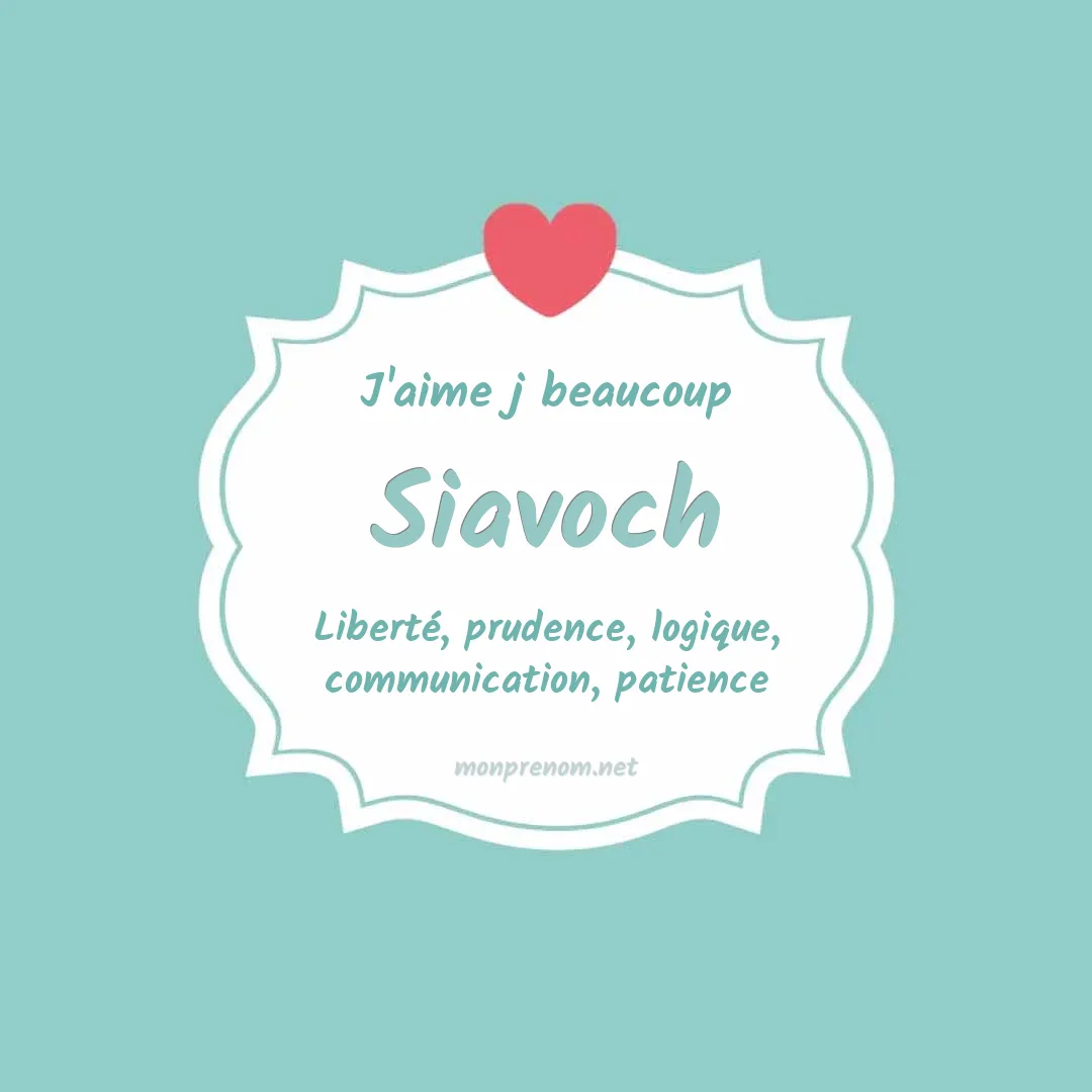 J'aime beaucoup Siavoch