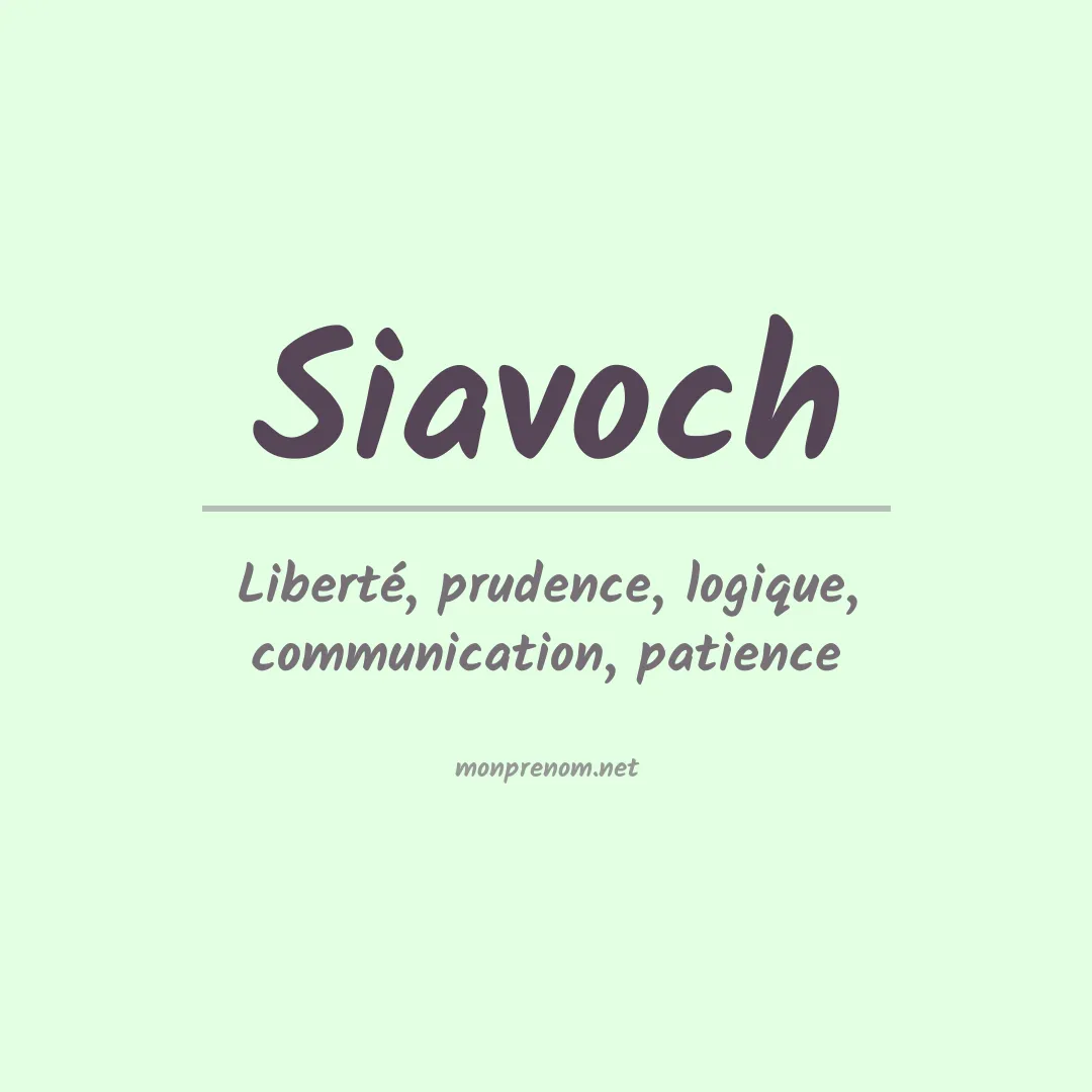 Signification du prénom Siavoch