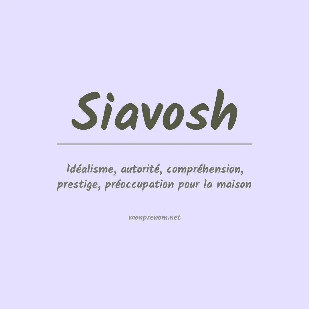 Signification du prénom Siavosh