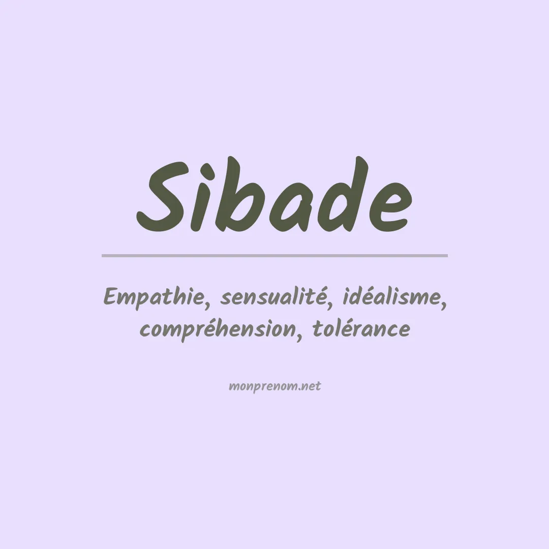 Signification du prénom Sibade
