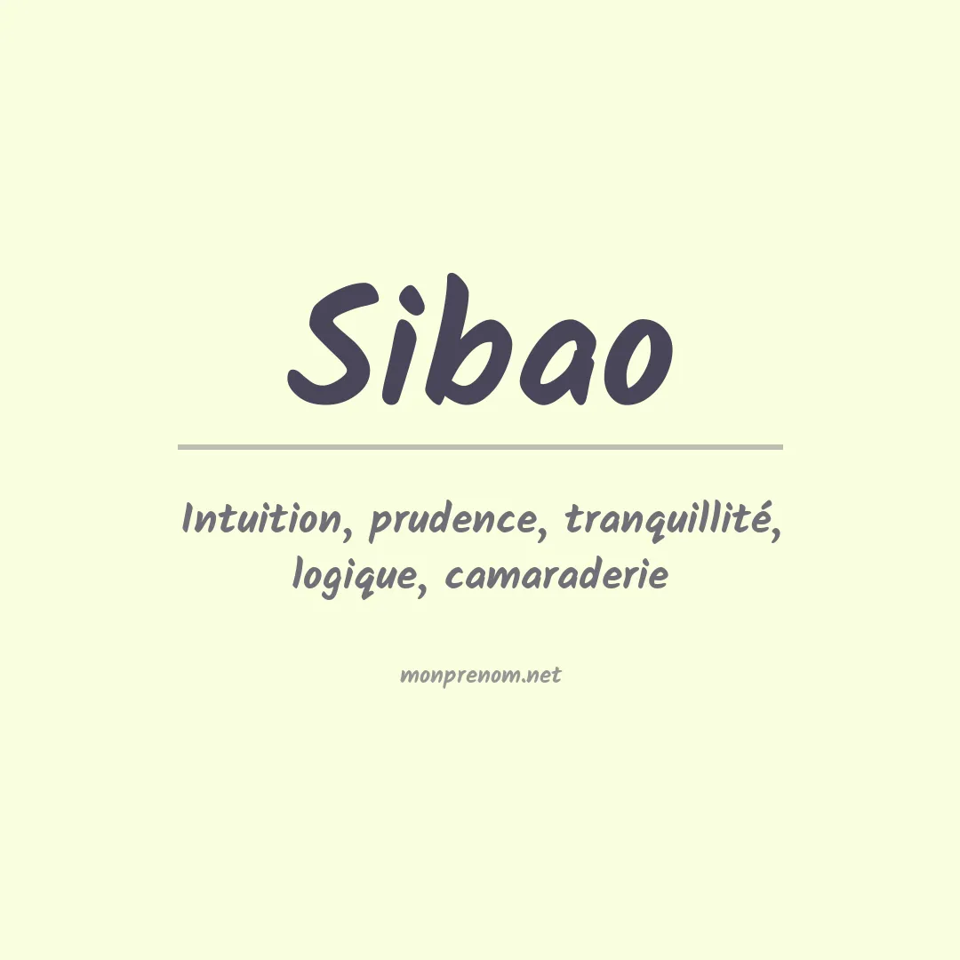 Signification du prénom Sibao