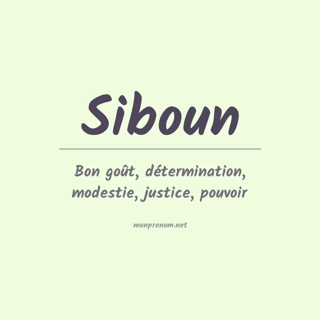 Signification du prénom Siboun
