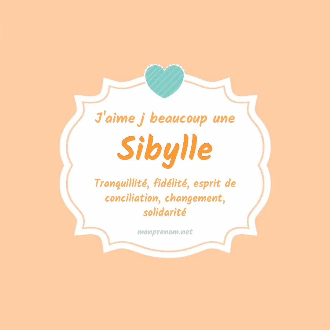 J'aime beaucoup Sibylle