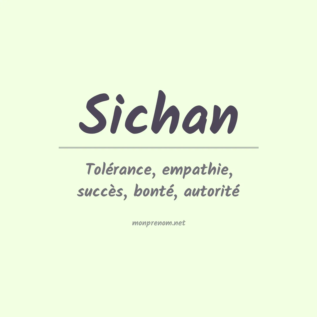 Signification du prénom Sichan