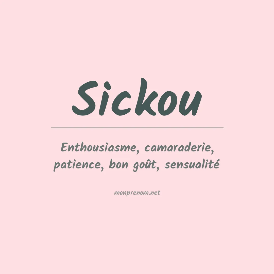 Signification du prénom Sickou