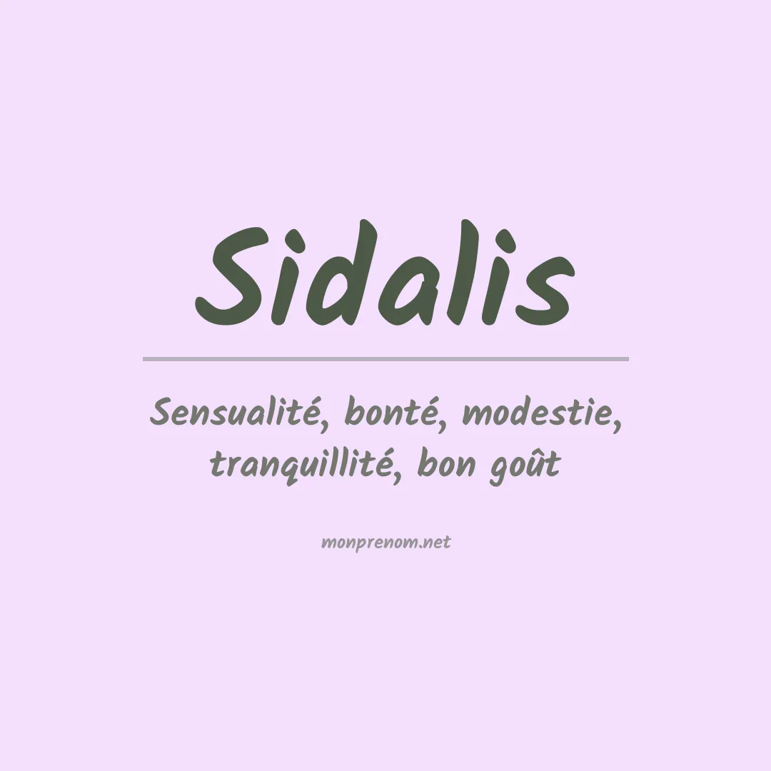 Signification du prénom Sidalis