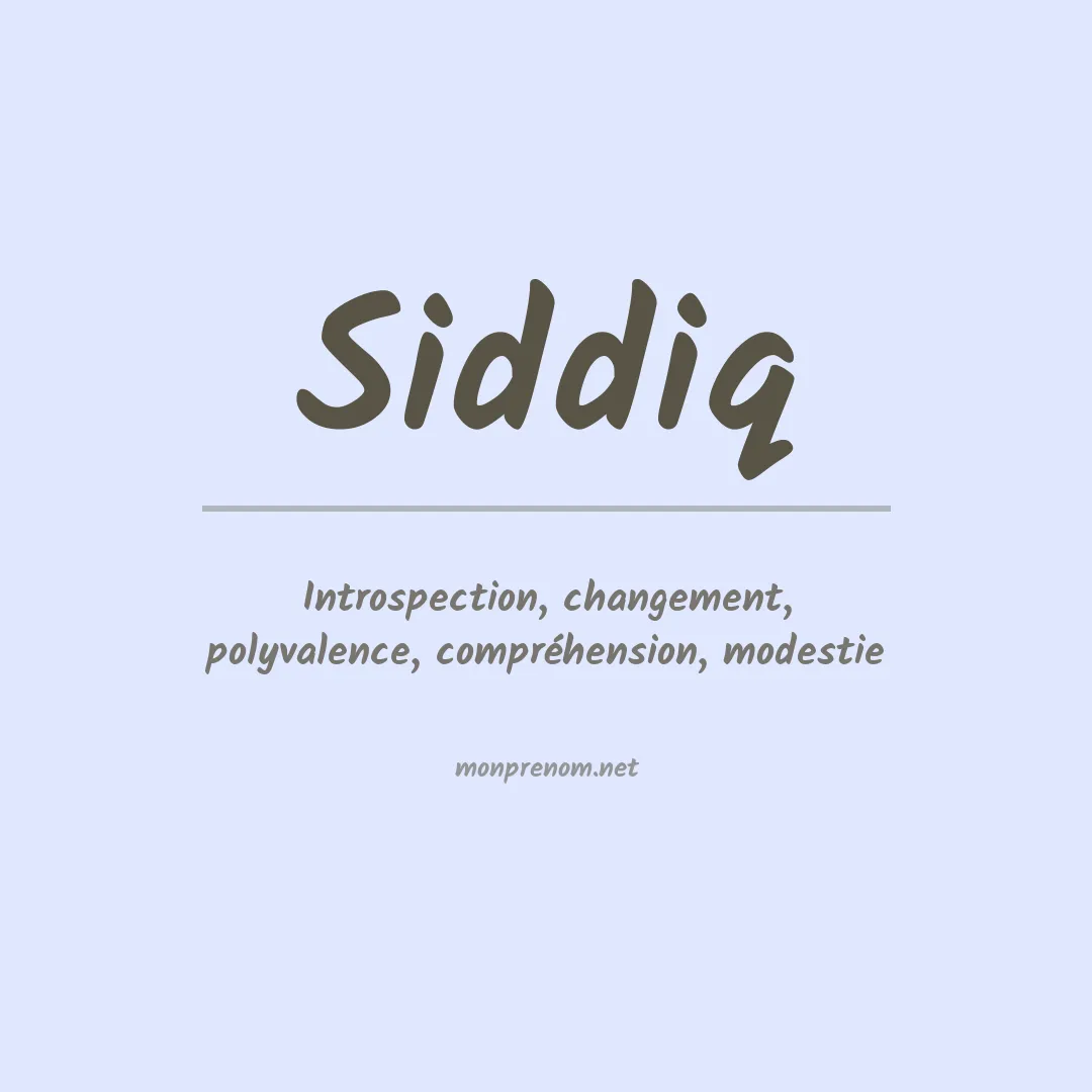 Signification du prénom Siddiq