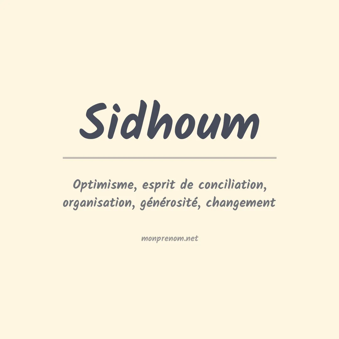 Signification du prénom Sidhoum