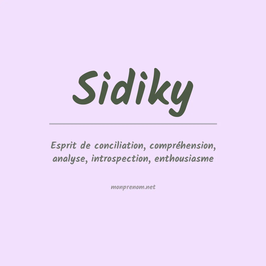 Signification du prénom Sidiky
