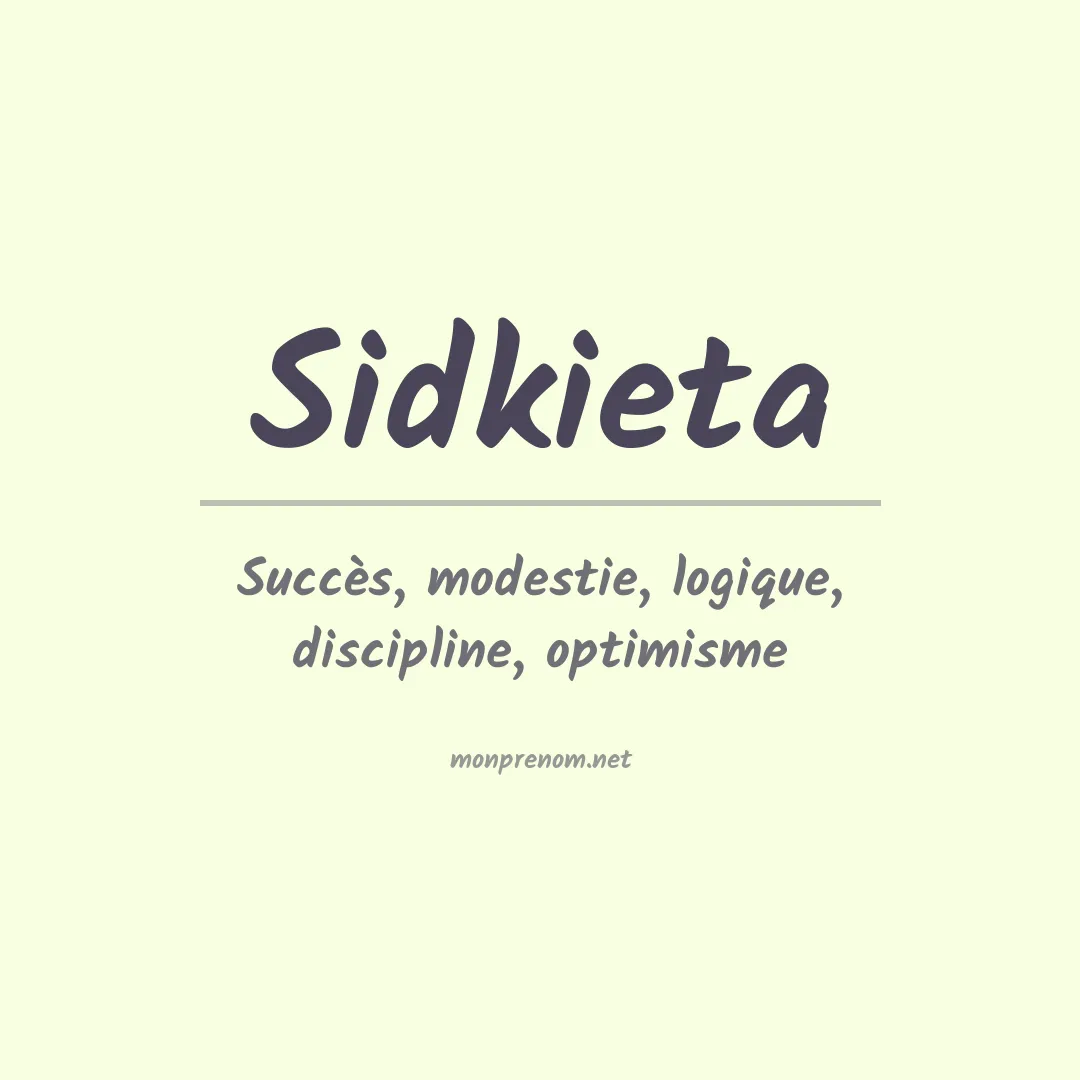 Signification du prénom Sidkieta