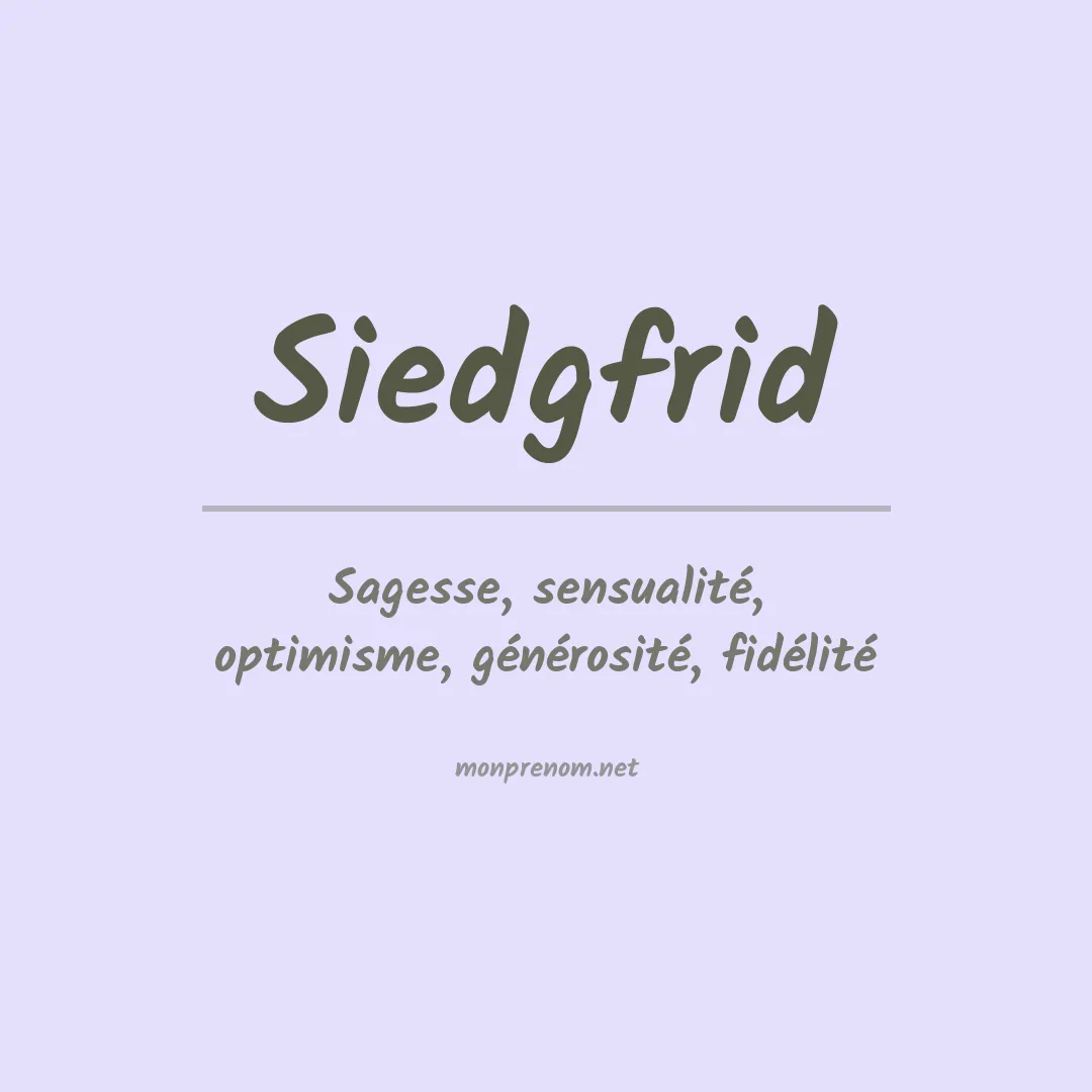 Signification du prénom Siedgfrid