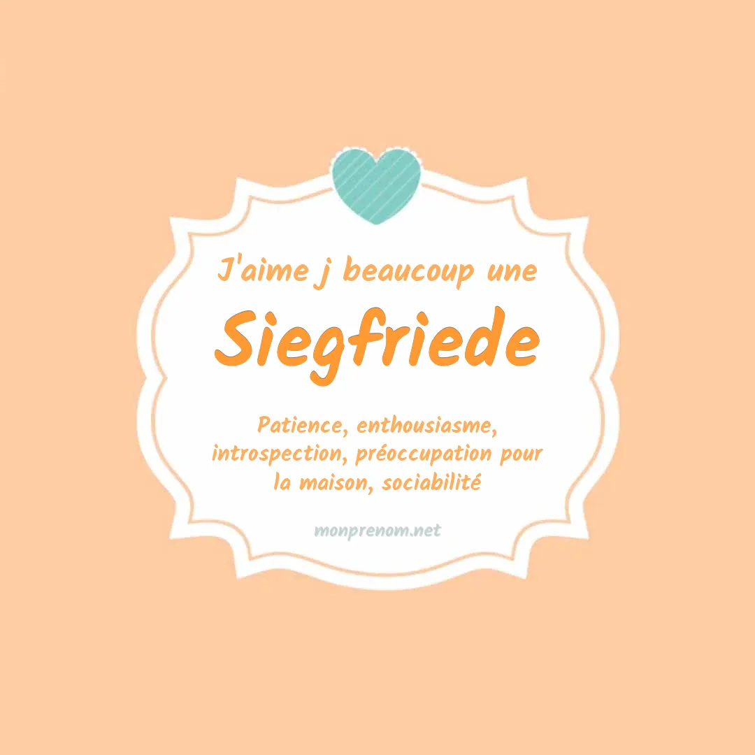 J'aime beaucoup Siegfriede