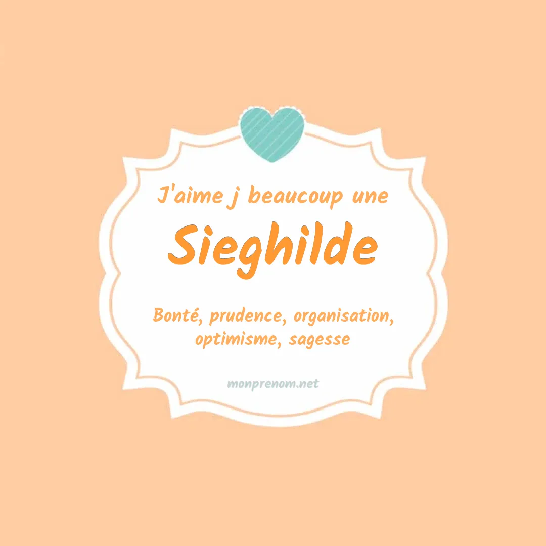 J'aime beaucoup Sieghilde