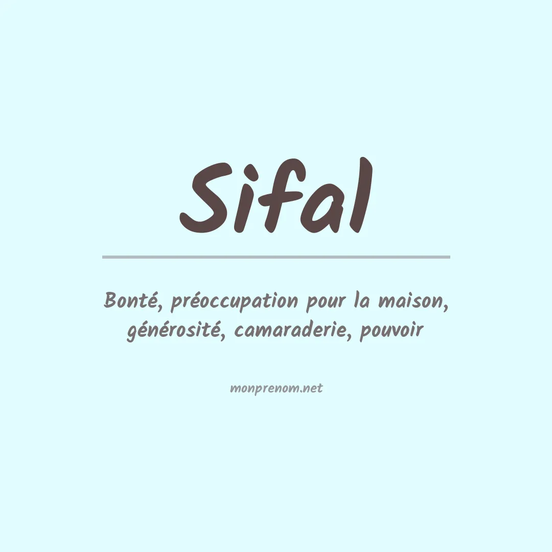 Signification du prénom Sifal