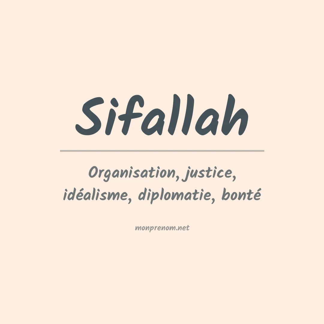 Signification du prénom Sifallah