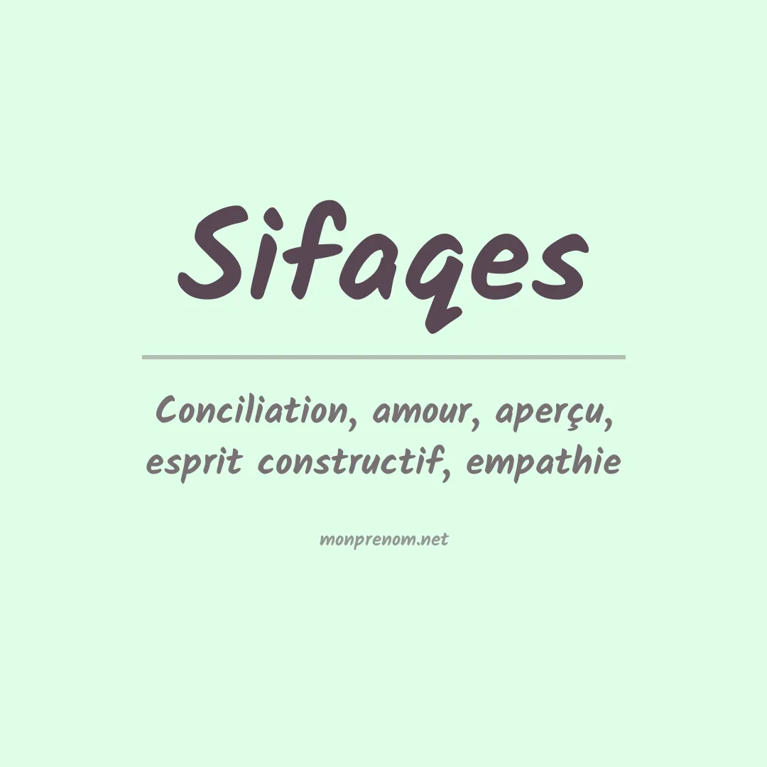 Signification du prénom Sifaqes