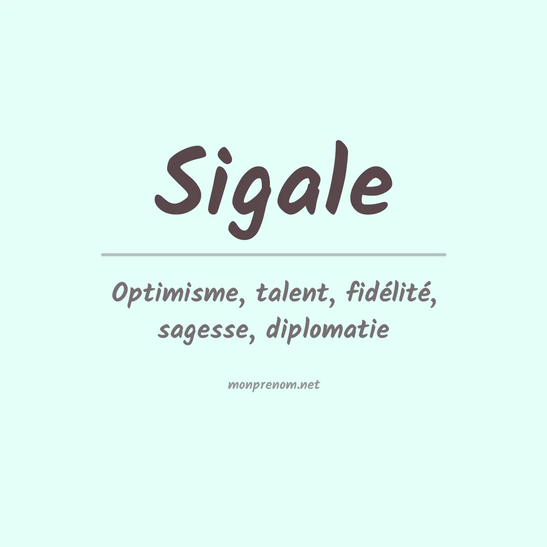 Signification du prénom Sigale
