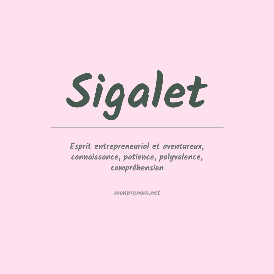 Signification du prénom Sigalet
