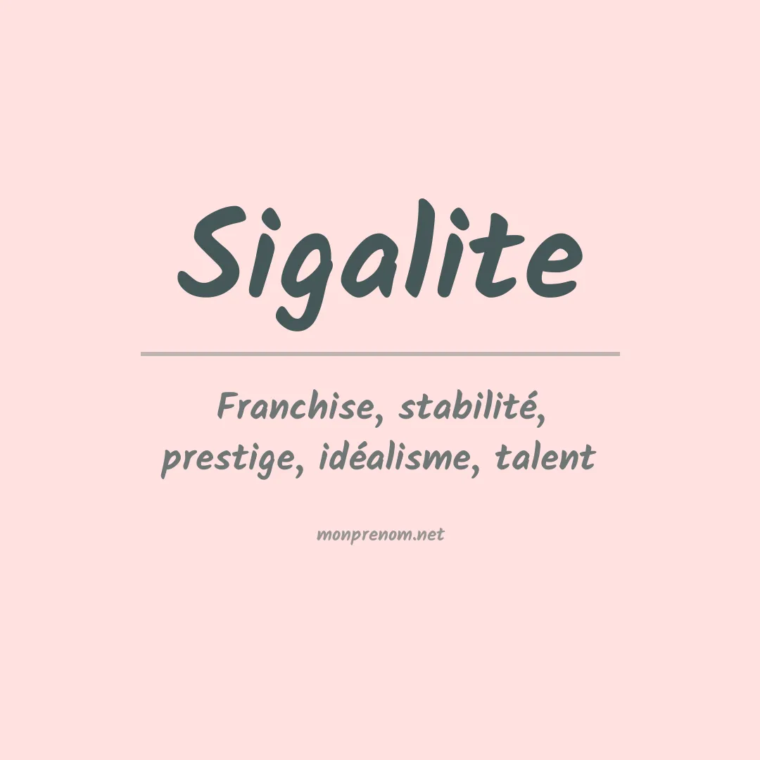 Signification du prénom Sigalite