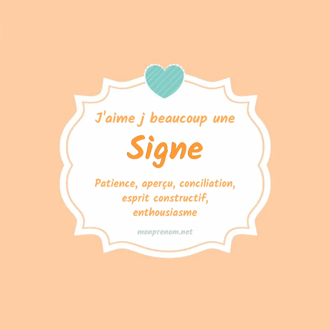 J'aime beaucoup Signe