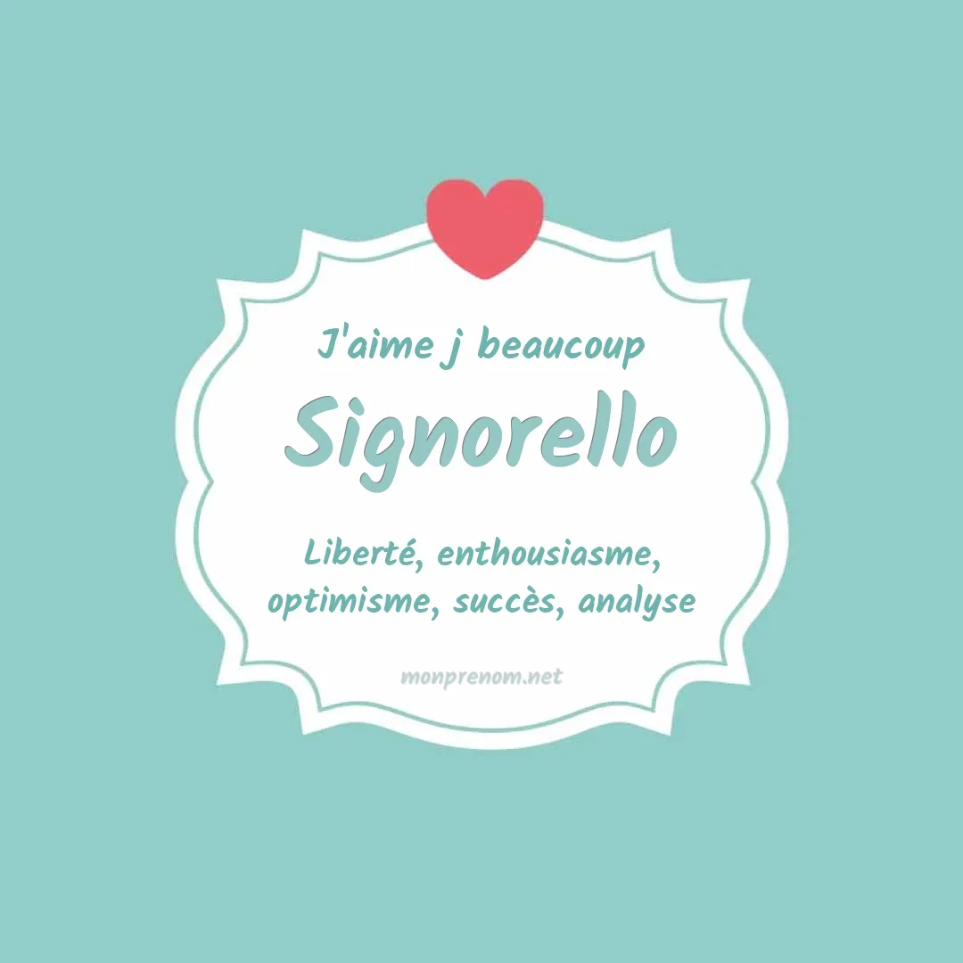 J'aime beaucoup Signorello