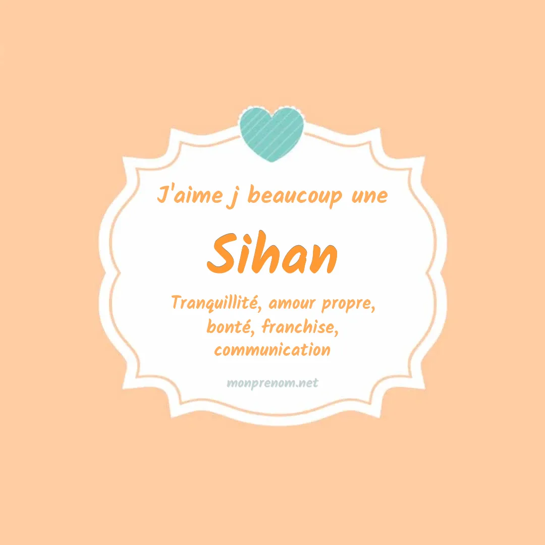 J'aime beaucoup Sihan