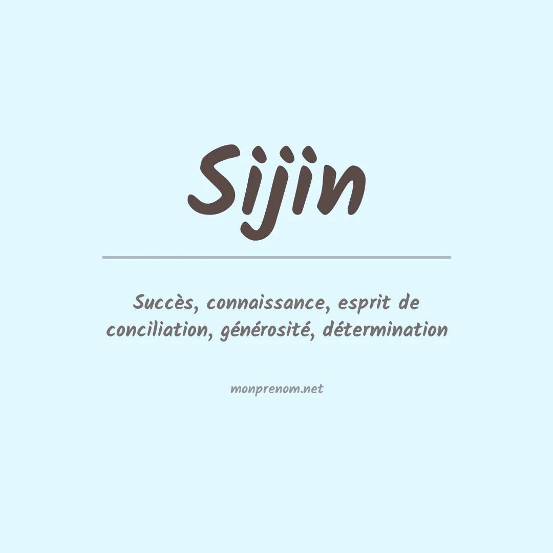 Signification du prénom Sijin