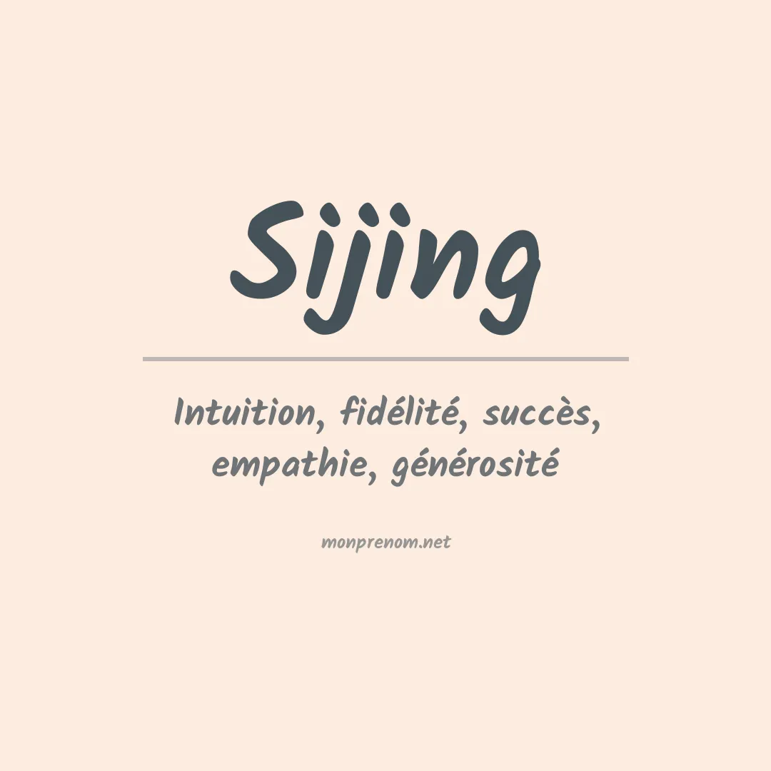 Signification du prénom Sijing