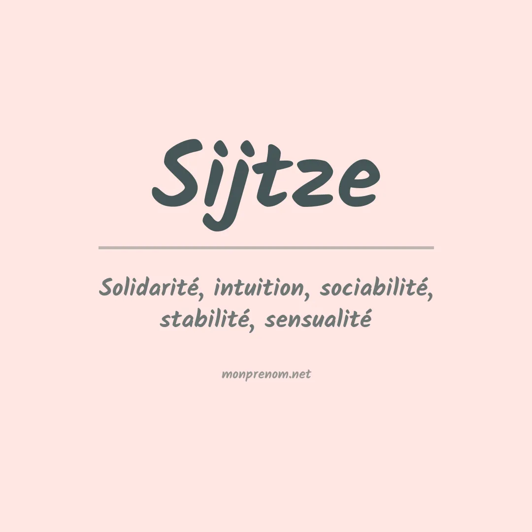 Signification du prénom Sijtze