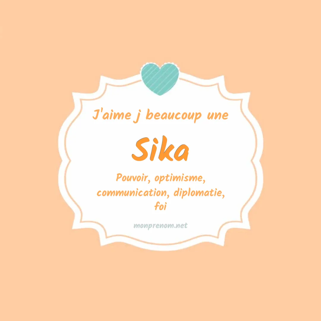 J'aime beaucoup Sika