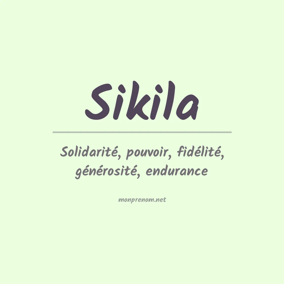 Signification du prénom Sikila