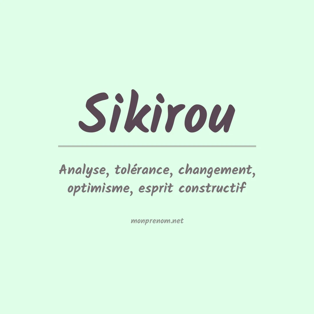 Signification du prénom Sikirou