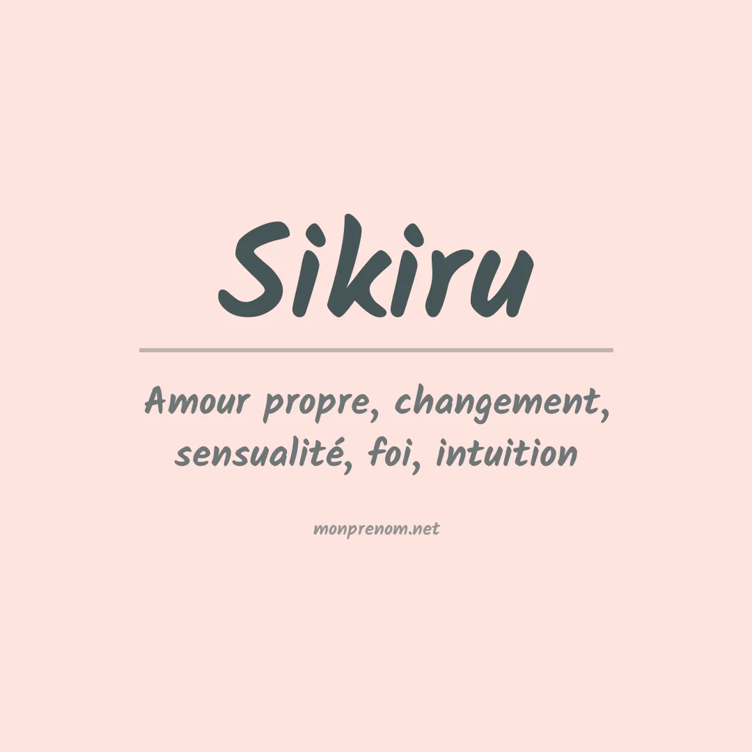 Signification du prénom Sikiru