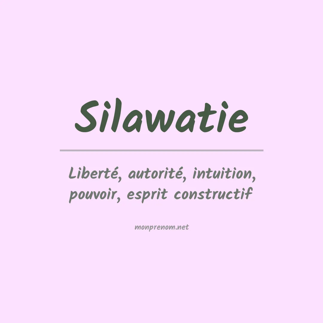 Signification du prénom Silawatie
