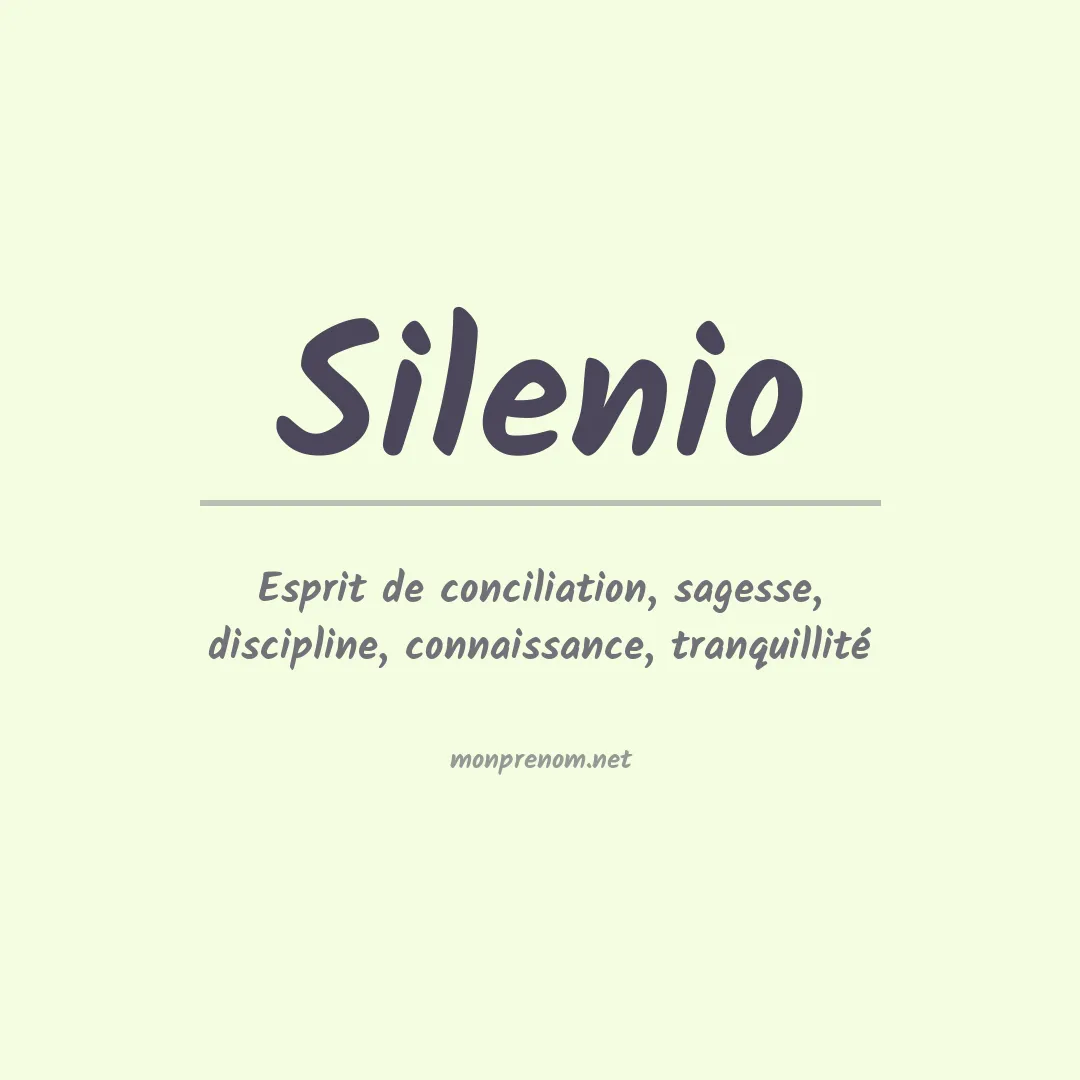 Signification du prénom Silenio