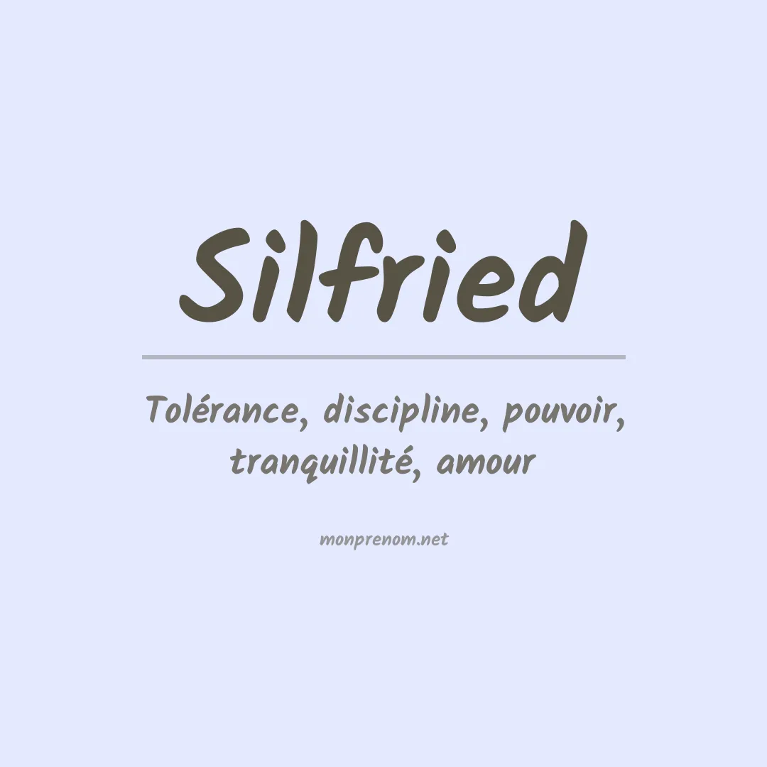 Signification du prénom Silfried