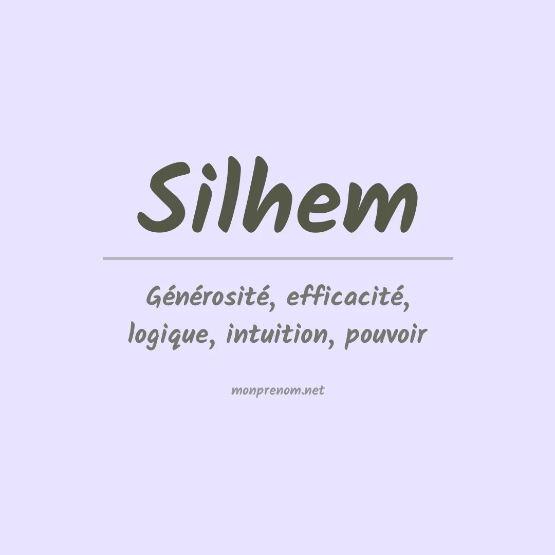 Signification du prénom Silhem