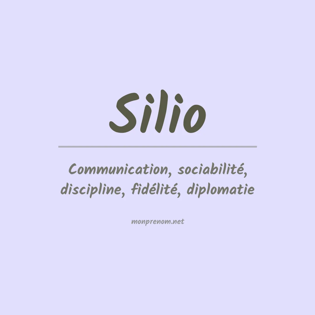 Signification du prénom Silio