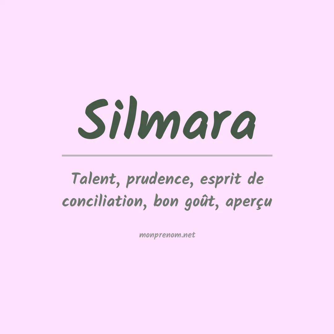 Signification du prénom Silmara