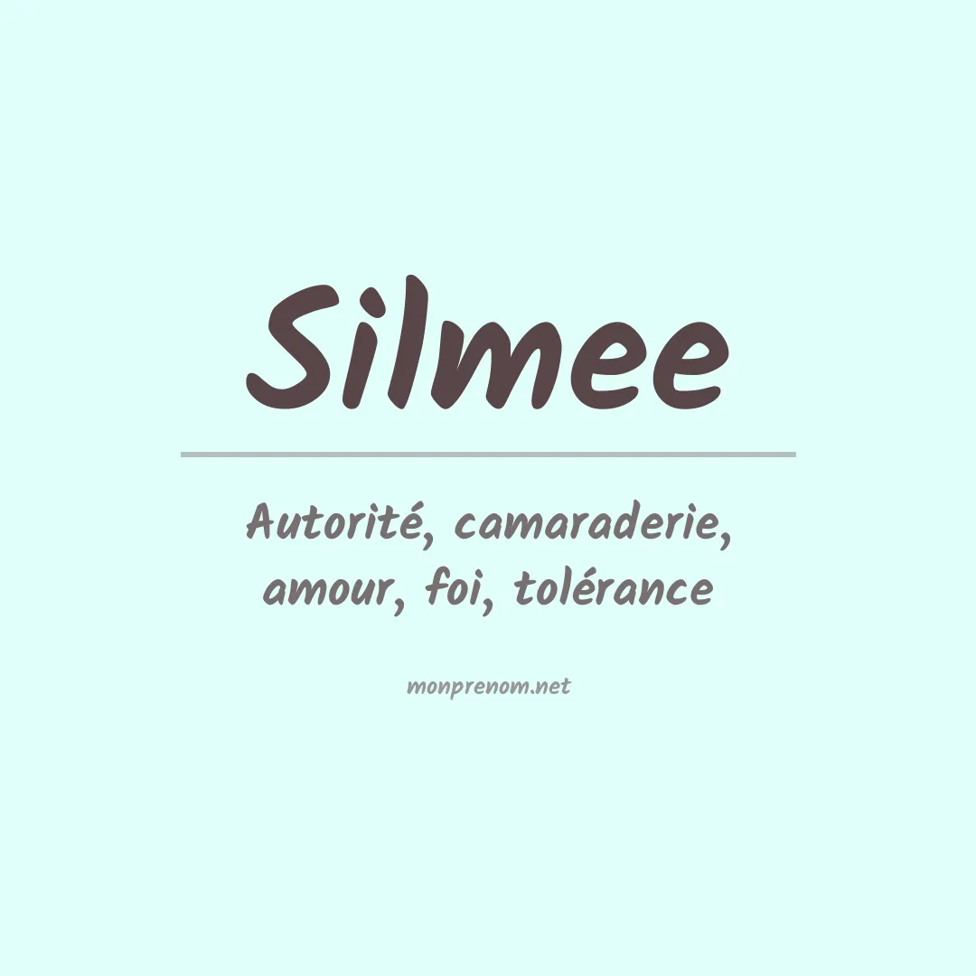 Signification du prénom Silmee