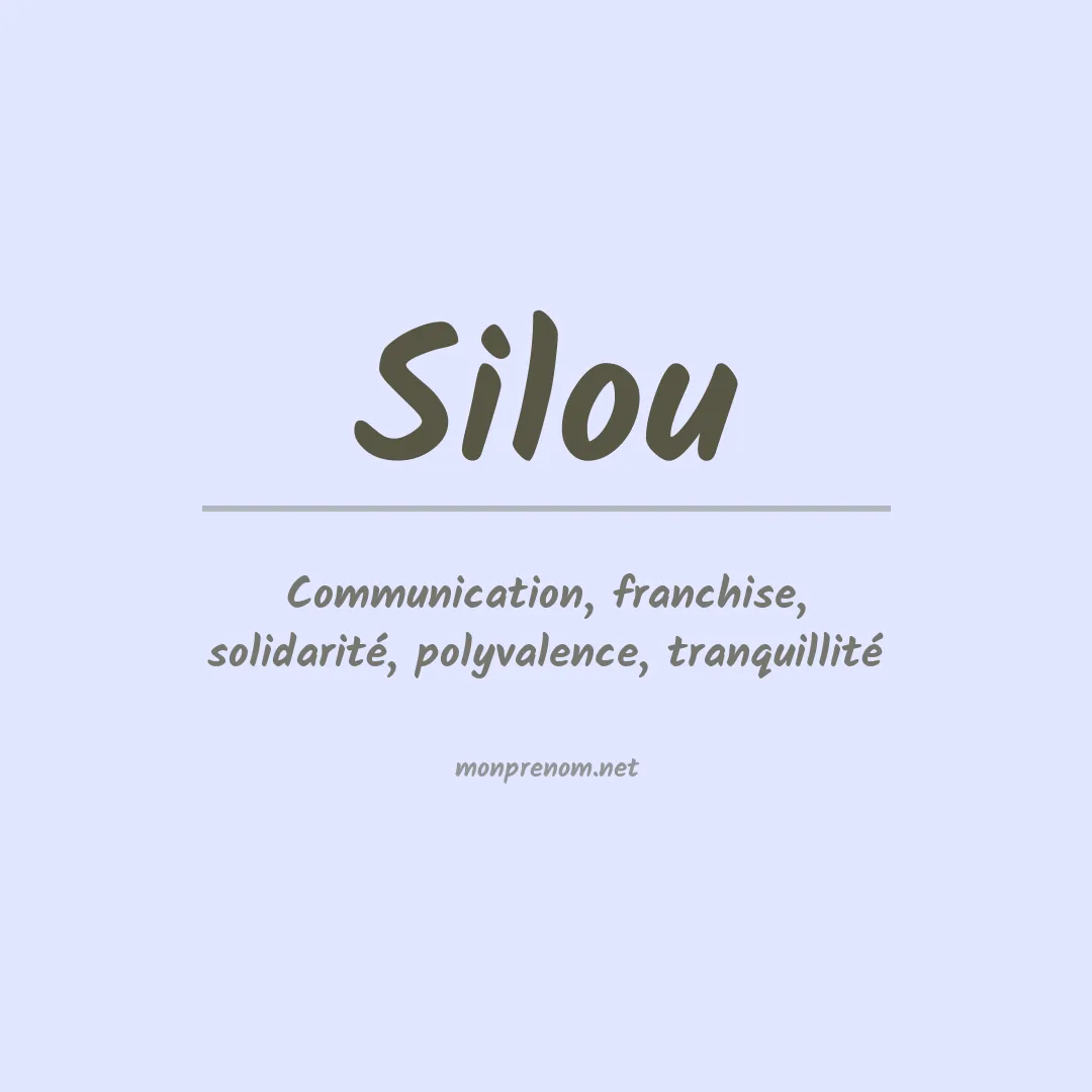 Signification du prénom Silou