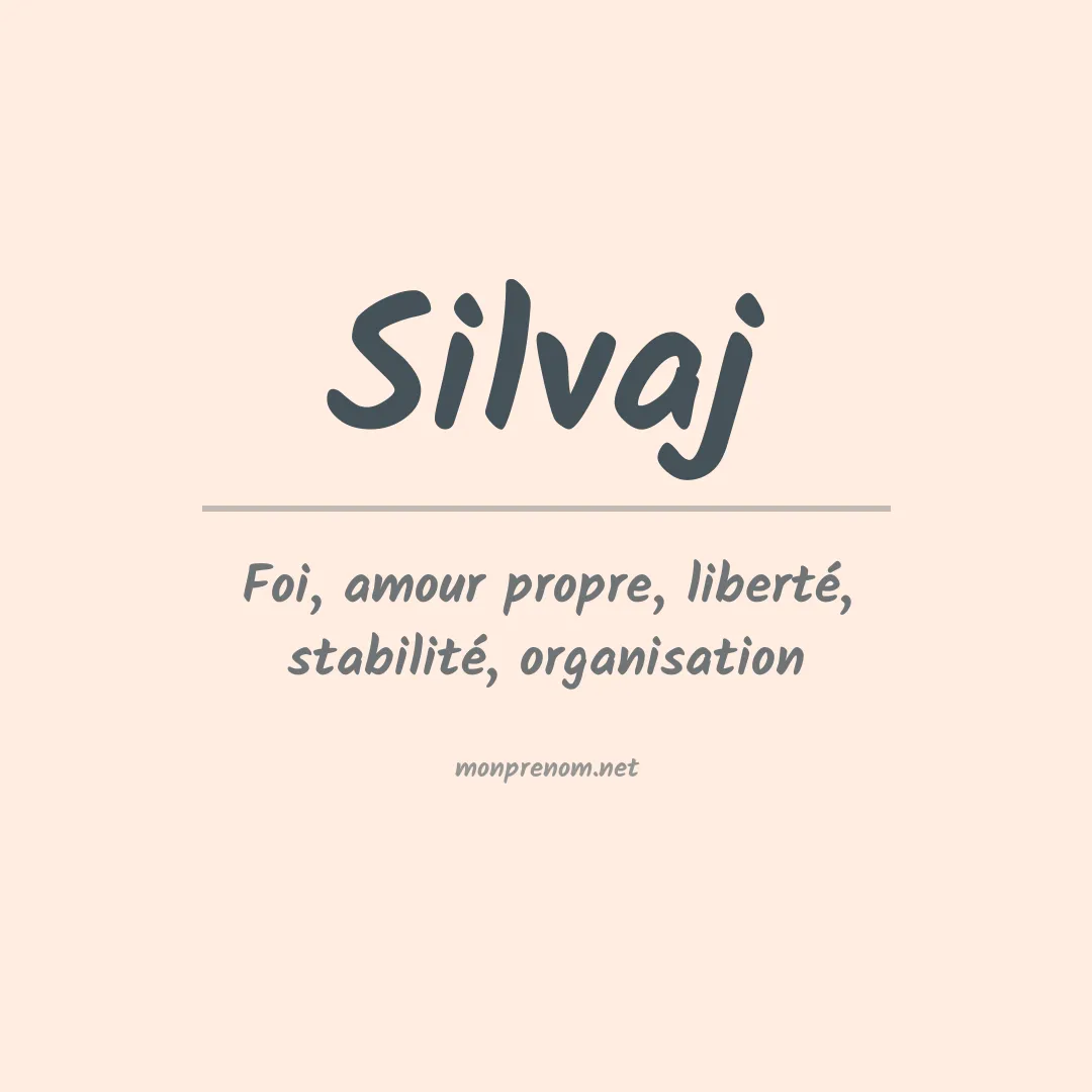 Signification du prénom Silvaj