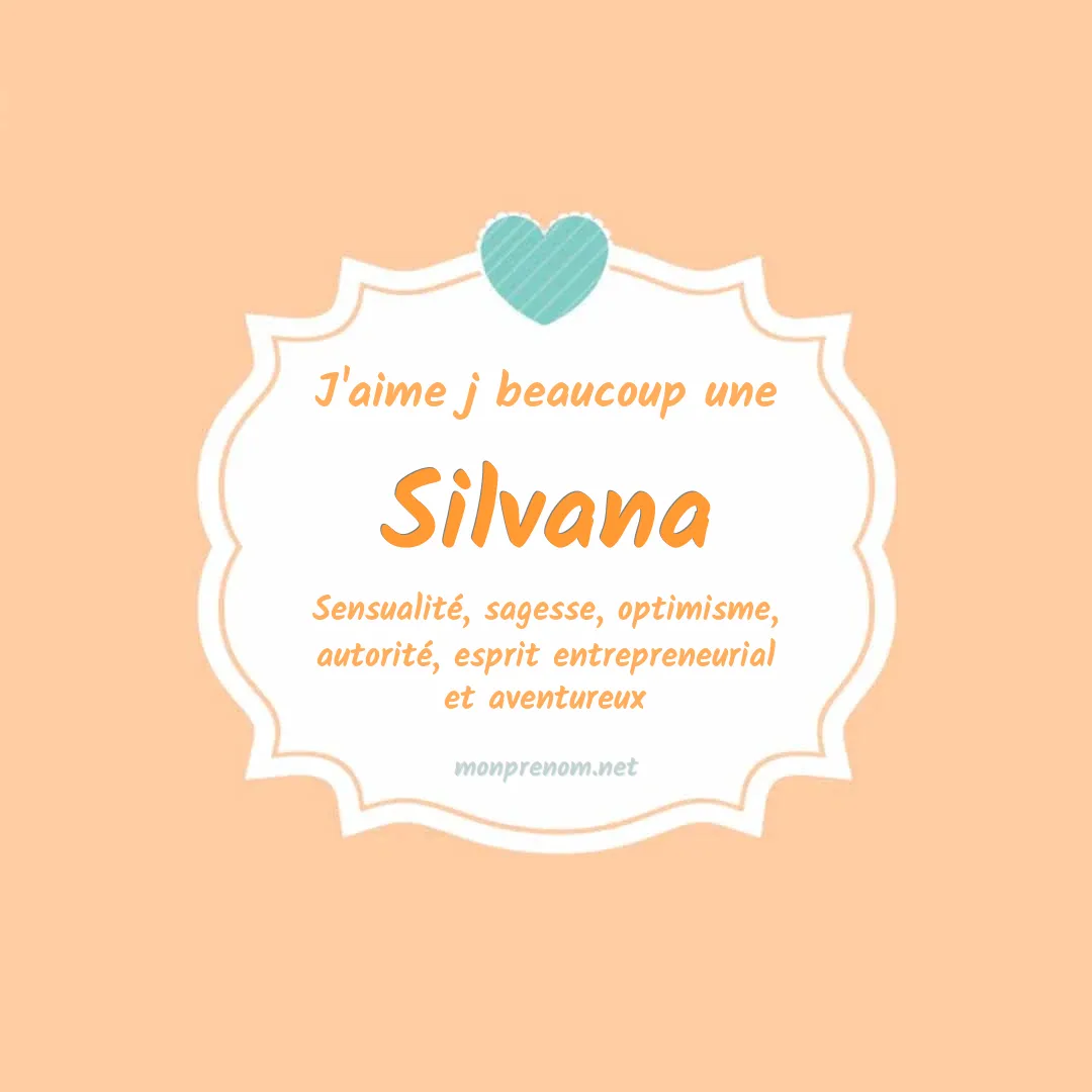 J'aime beaucoup Silvana
