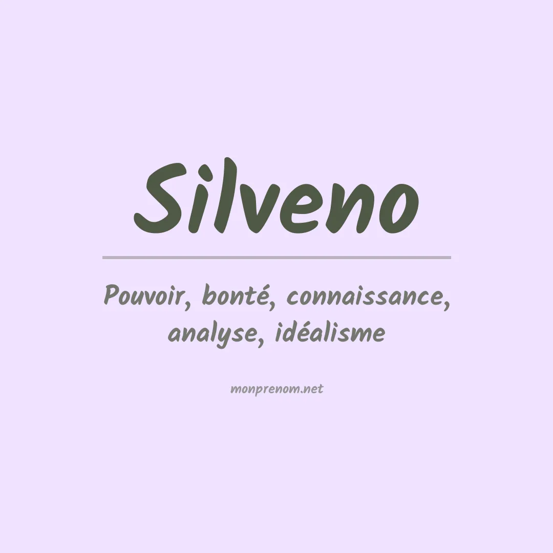 Signification du prénom Silveno