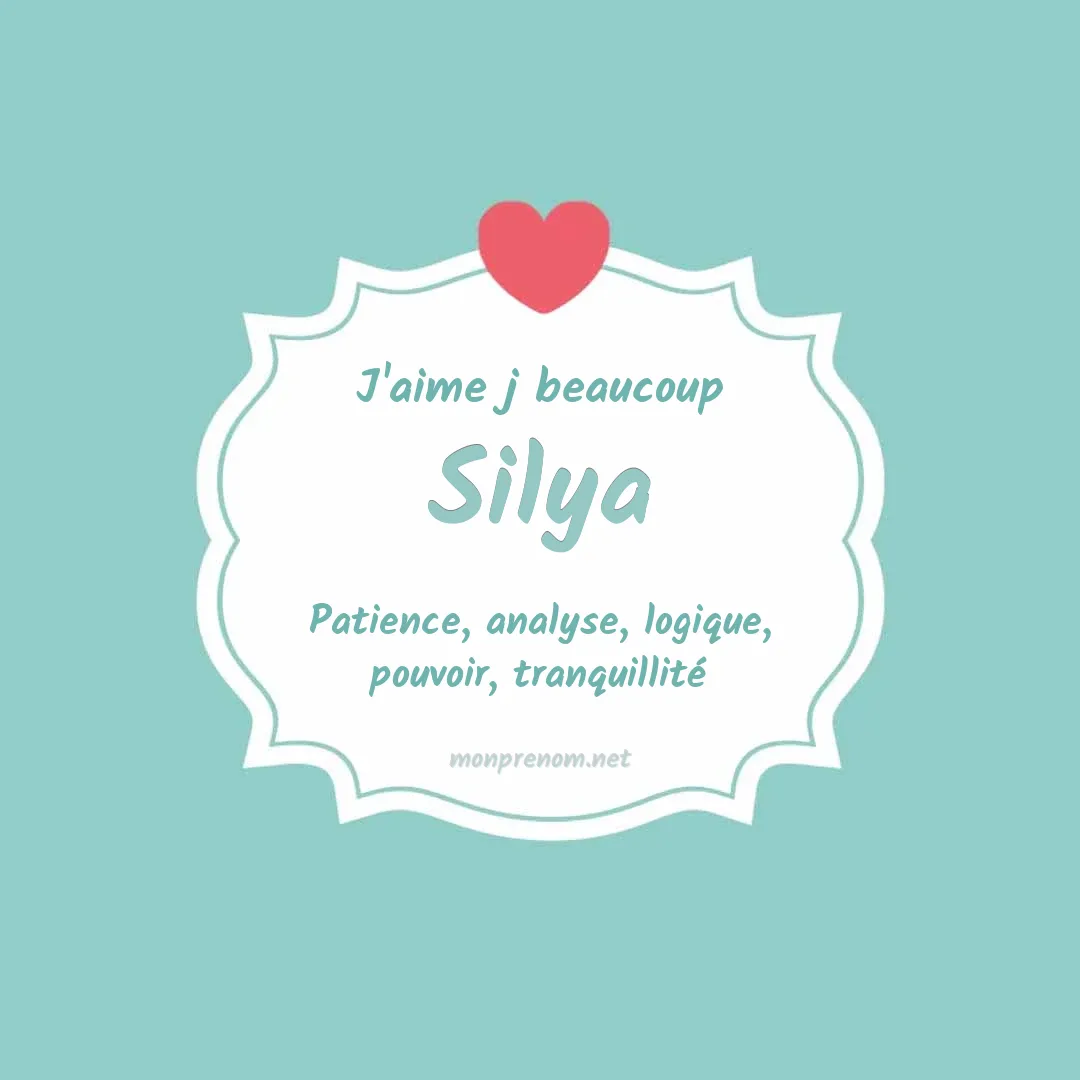 J'aime beaucoup Silya